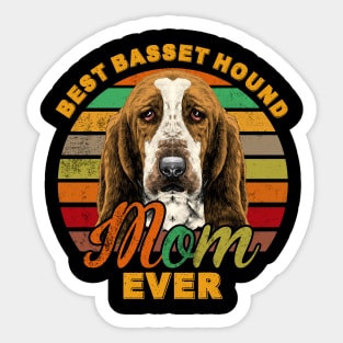 Best Basset Hound Mom Ever Sticker